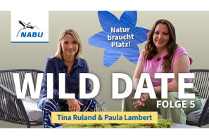 Wild Date Episode 5: Tina Ruland und Paula Lambert auf den Spuren der Naturkrise - Foto: glutamat